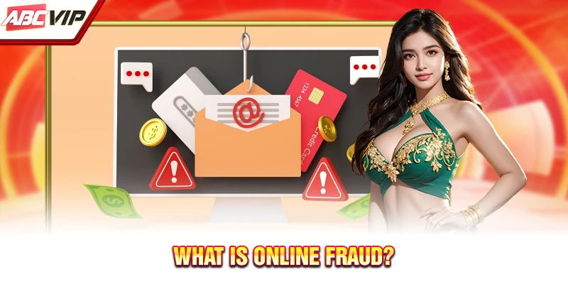What is online fraud?
