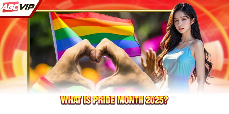 What is Pride Month 2025?