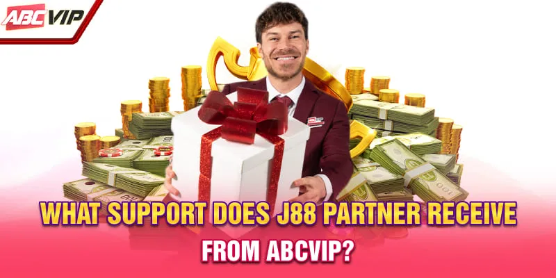 What support does J88 partner receive from ABCVIP?